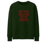 Purple Print House Unisex Tis The Season to Be Vegan Sweatshirt - Vegan for Him or Her - Xmas Jumper Day, 2XL, Bottle Green