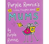 Purple Ronnie's Little Thoughts About Mums