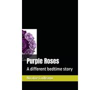 Purple Roses: A different bedtime story