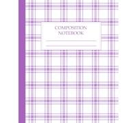 Purple Tartan Plaid Composition Notebook College Ruled: Aesthetic Bold Violet Plaid Pattern Lined Journal | Classic Preppy Writing Notebook for School, Work, Women & Teens