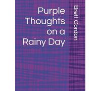 Purple Thoughts on a Rainy Day