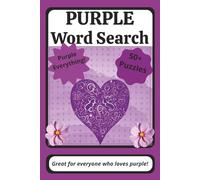 Purple Word Search Puzzle Book: Word Searches with Easy to Read Print about the Color Purple | 6 x 9 inches, 110 pages | 50+ Puzzles | Great Gift for Traveling, Holidays, and Free Time