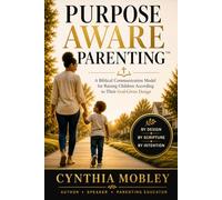 Purpose Aware Parenting