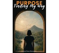Purpose: Finding My Way