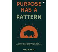 Purpose Has A Pattern