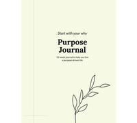 Purpose Journal for Women: 52-Week Guided Journal to Find your Why