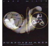 Purpose Maker by Jeff Mills (1997-04-15)