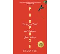 Purpose (Revised Edition): Find Your Truth and Embrace Your Calling