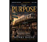Purpose: What is your purpose in life?
