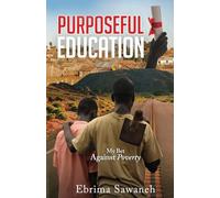 PURPOSEFUL EDUCATION: My Bet Against Poverty