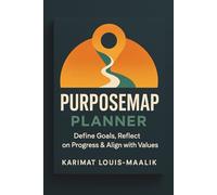 PurposeMap Planner: Define Goals, Reflect on Progress & Align with Values