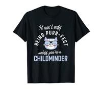 Purr-Fect Childminder Funny Nanny Idea Childminders T-Shirt