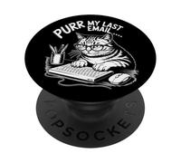 Purr My Last Email Angry Cat Office Humor Sarcastic PopSockets Adhesive PopGrip