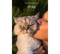 PURR: The Secret Language of Cats (Animal Voice Series)