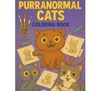 Purranormal cats - Coloring book: for Kids and Teens Featuring Cute Creepy British Shorthair Cats for Moments for Relaxation
