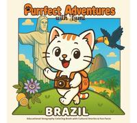 Purrfect Adventures with Lumi - Brazil: A vibrant coloring journey through carnival, rainforest and football fun