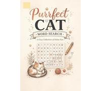 Purrfect Cat Word Search: Challenging & Fun Word Search Puzzles for Cat Lovers of All Ages