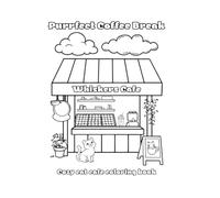 Purrfect Coffee Break: Cozy Cat Cafe Coloring Book