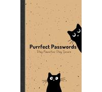 Purrfect Passwords, The Feline Organizer for Your Online Life: A Cat Lover’s Password Keeper