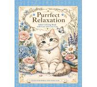 Purrfect Relaxation: Adult Coloring Book with Cute and Cozy Cats