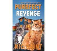 Purrfect Revenge: Volume 3 (The Mysteries of Max)