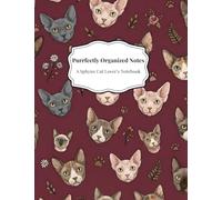 Purrfectly Organized Notes: A Sphynx Cat Lover's Notebook