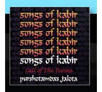 Purshotamdas Jalota - Songs Of Kabir - Call Of The Divine