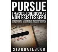 PURSUE - I fascicoli che dicevano non esistessero