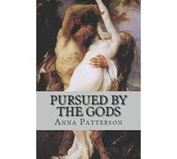 Pursued by the Gods (Historical Erotica)