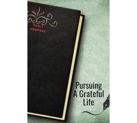 Pursuing A Grateful Life