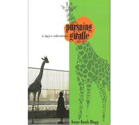 Pursuing Giraffe: A 1950s Adventure (Life Writing)