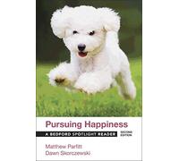 Pursuing Happiness: A Bedford Spotlight Reader