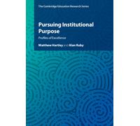 Pursuing Institutional Purpose : Profiles of Excellence