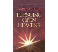 Pursuing Open Heavens
