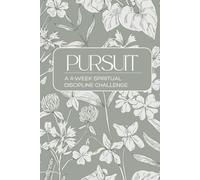 Pursuit: A 4-Week Christian Devotional to Build Daily Spiritual Disciplines