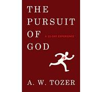 Pursuit of God: A 31-Day Experience