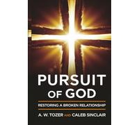Pursuit of God- Restoring a broken relationship.