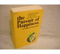Pursuit Of Happiness, The: The Pursuit of Happiness : A Commentary on Matt. 5:1-11; Luke 6:20-26