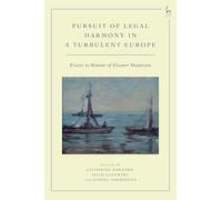 Pursuit of Legal Harmony in a Turbulent Europe: Essays in Honour of Eleanor Sharpston