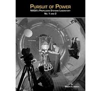 Pursuit of Power: NASA's Propulsion Systems Laboratories No. 1 and 2