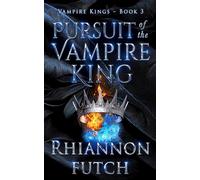 Pursuit of the Vampire King