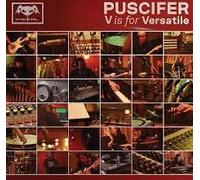 Puscifer - V Is For Versatile