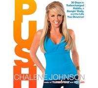 Push: 30 Days to Turbocharged Habits, a Bangin' Body, and the Life You Deserve