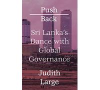 Push Back: Sri Lanka's Dance with Global Governance