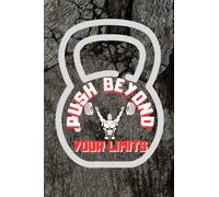 Push Beyond Your Limits: Positive, Motivational, And Inspirational Notebook For Men