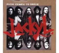 Push Comes to Shove by Jackyl