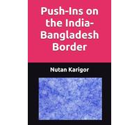 Push-Ins on the India-Bangladesh Border