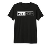 Push: Persevere Until Success Happen Premium T-Shirt