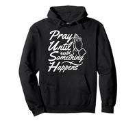 Push Pray Until Something Happens Acronym Pullover Hoodie