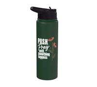Push Pray Until Something Happens Christian Faith Believer Stainless Steel Insulated Water Bottle